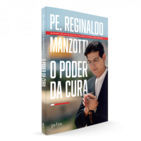 imagem de O PODER DA CURA - PADRE REGINALDO MANZOTTI